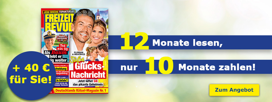 FREIZEIT REVUE - 12 Monate lesen, nur 10 bezahlen