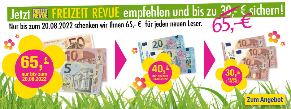 FREIZEIT REVUE Countdown 65 € sichern!