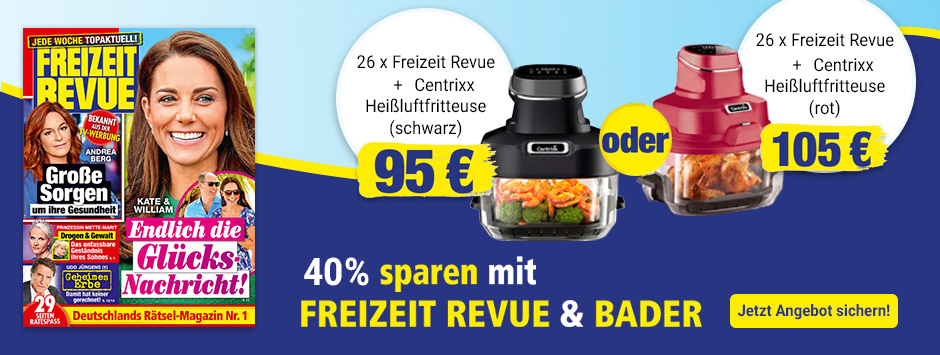 FREIZEIT REVUE - 26 Ausgaben + Heißluftfritteuse