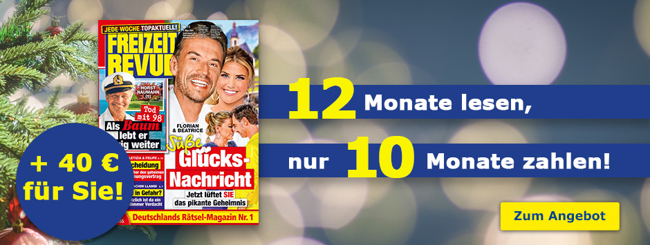 FREIZEIT REVUE - 12 Monate lesen, nur 10 bezahlen